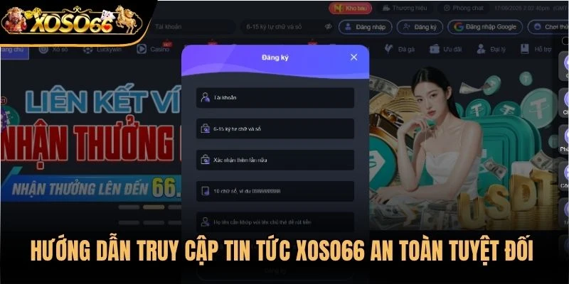 Hướng dẫn truy cập tin tức Xoso66 an toàn tuyệt đối cho newbie
