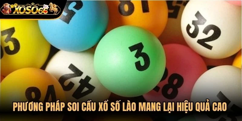 Phương pháp soi cầu xổ số Lào mang lại hiệu quả cao cho anh em